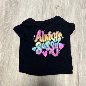 4/$30 Black Kids Shirt with Colorful 'Always Sassy' Print